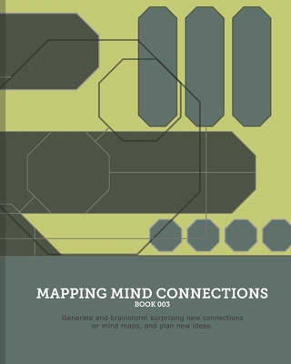 Mapping Mind Connections 03: Generate and brain... B084DG28DY Book Cover