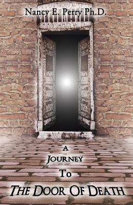A Journey To The Door OF Death 1627472037 Book Cover