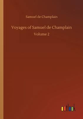 Voyages of Samuel de Champlain 3734017742 Book Cover