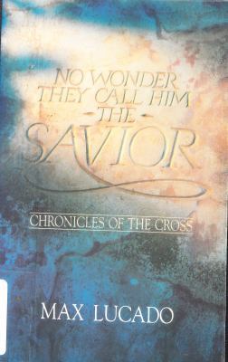 No Wonder They Call Him the Savior 0880701331 Book Cover