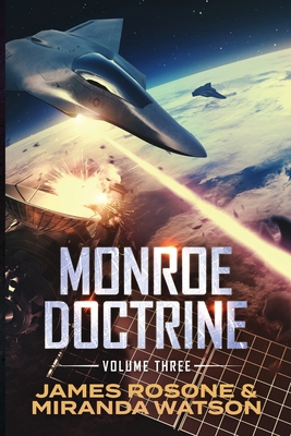 Monroe Doctrine: Volume III 1737802031 Book Cover