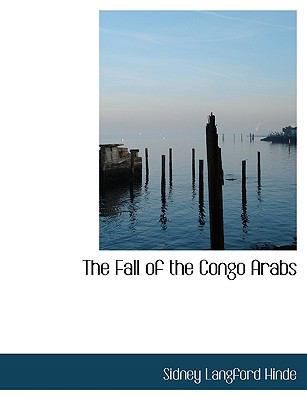 The Fall of the Congo Arabs [Large Print] 1115494155 Book Cover