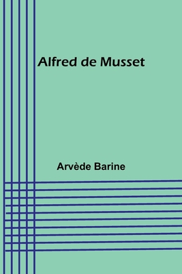 Alfred de Musset [French] 9357097244 Book Cover