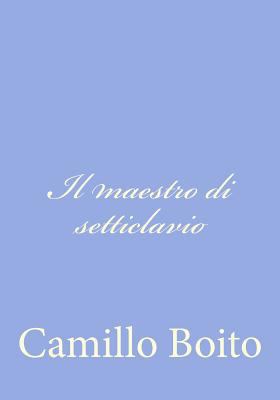 Il maestro di setticlavio [Italian] 1480151289 Book Cover