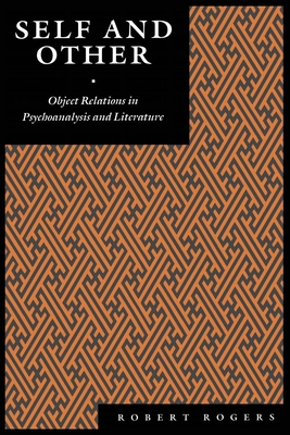 Self and Other: Object Relations in Psychoanaly... 0814774180 Book Cover