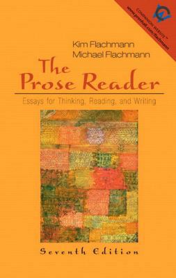 The Prose Reader: Essays for Thinking, Reading,... 0131850164 Book Cover