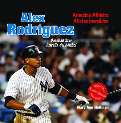 Alex Rodriguez: Baseball Star / Estrella del Be... [Spanish] 1404275983 Book Cover