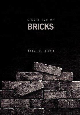 Like a Ton of Bricks 1453533494 Book Cover
