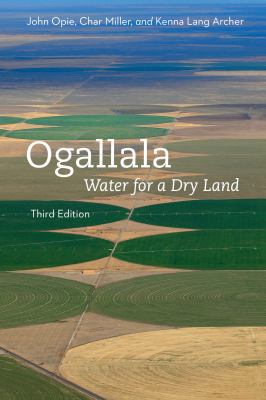 Ogallala, Third Edition: Water for a Dry Land 0803296975 Book Cover