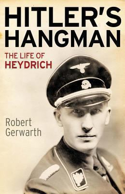 Hitler's Hangman: The Life of Heydrich 030011575X Book Cover