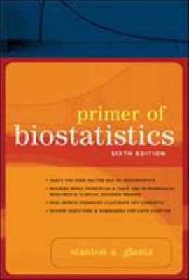 Primer of Biostatistics: Sixth Edition 0071435093 Book Cover