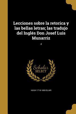 Lecciones sobre la retorica y las bellas letras... [Spanish] 1374340677 Book Cover