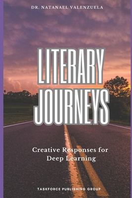 Literary Journeys: Creative Responses for Deep ... B0DCYYWG62 Book Cover