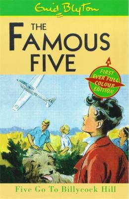 Five Go to Billycock Hill (The Famous Five) 0340765291 Book Cover