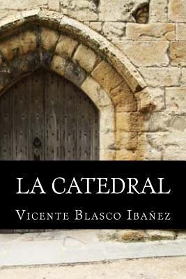 La Catedral [Spanish] 1535458542 Book Cover