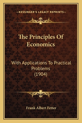 The Principles of Economics: With Applications ... 1164206826 Book Cover