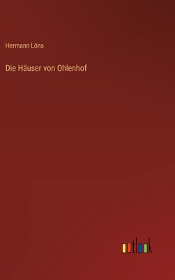 Die Häuser von Ohlenhof [German] 3368609432 Book Cover