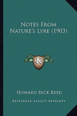 Notes From Nature's Lyre (1903) 1163910589 Book Cover