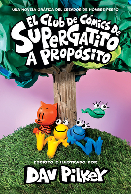 El Club de Cómics de Supergatito: A Propósito (... [Spanish] 1338849220 Book Cover