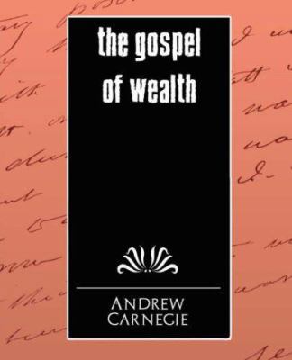 The Gospel of Wealth 1594626286 Book Cover