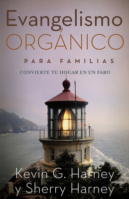 Evangelismo Orgánico para Familias: Convirtiend... [Spanish] B0D81FM34X Book Cover