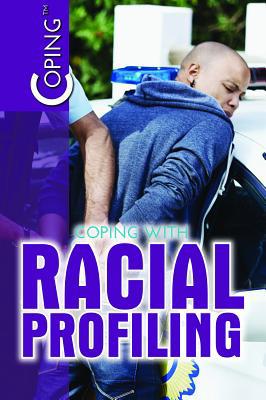 Coping with Racial Profiling 1508187401 Book Cover