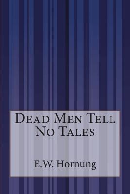 Dead Men Tell No Tales 1507537913 Book Cover