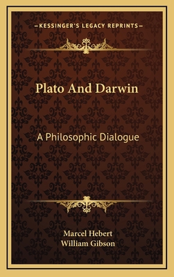 Plato And Darwin: A Philosophic Dialogue 1168856442 Book Cover