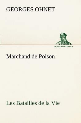 Marchand de Poison Les Batailles de la Vie [French] 3849128407 Book Cover