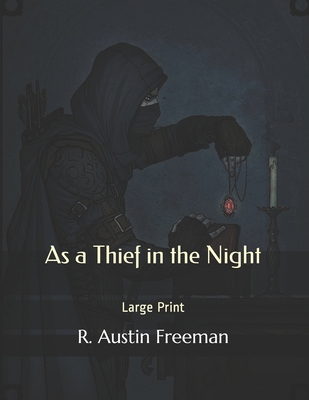 As a Thief in the Night: Large Print 167462851X Book Cover