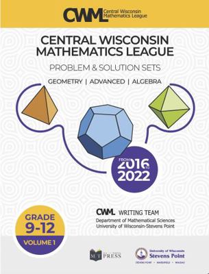Central Wisconsin Mathematics League : Problem & Solution Sets