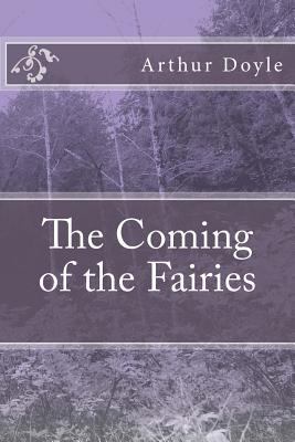 The Coming of the Fairies 1986618196 Book Cover