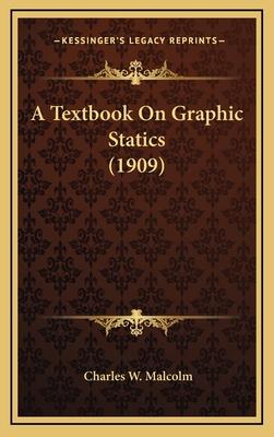 A Textbook on Graphic Statics (1909) 1164353039 Book Cover
