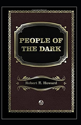 People of the Dark Annotated B08J17Y98Y Book Cover