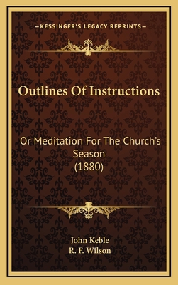 Outlines Of Instructions: Or Meditation For The... 1167119371 Book Cover