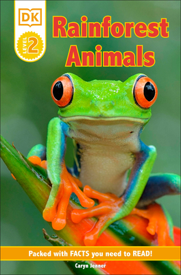 DK Reader Level 2: Rainforest Animals: Packed w... 0744026504 Book Cover
