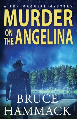 Murder On The Angelina 1958252093 Book Cover