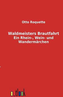 Waldmeisters Brautfahrt [German] 3864032997 Book Cover
