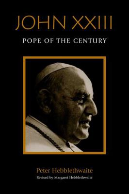 John XXIII: Pope of the Century 0860123871 Book Cover