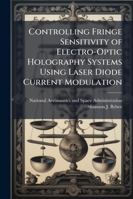 Controlling Fringe Sensitivity of Electro-Optic... 1025158199 Book Cover