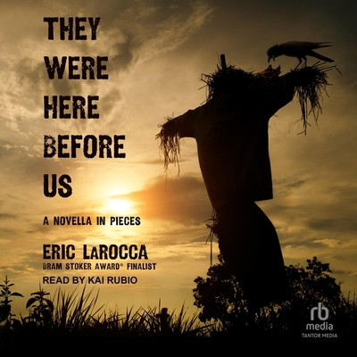 They Were Here Before Us: A Novella in Pieces B0CJTDLS2G Book Cover