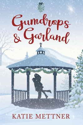 Gumdrops and Garland: A Small Town Diner Christ... B0BF3G83N5 Book Cover