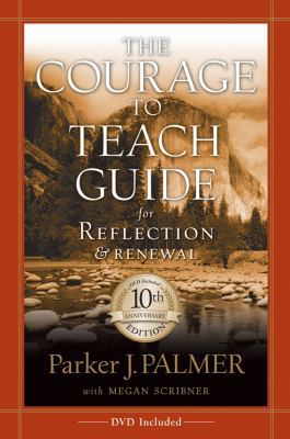 The Courage to Teach Guide for Reflection and R... 0787996874 Book Cover