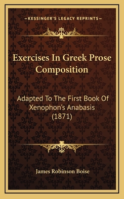 Exercises in Greek Prose Composition: Adapted t... 1164717502 Book Cover