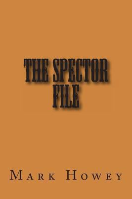The Spector File 1493640097 Book Cover