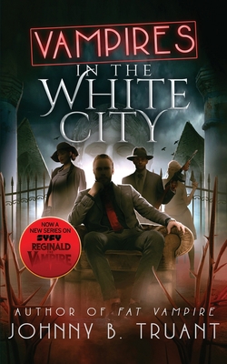 Vampires in the White City 1629552348 Book Cover