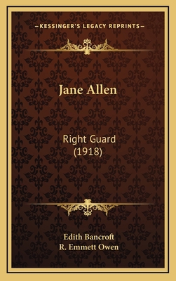 Jane Allen: Right Guard (1918) 1164767984 Book Cover
