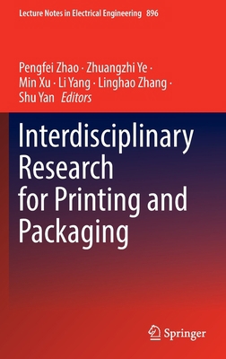 Interdisciplinary Research for Printing and Pac... 9811916721 Book Cover