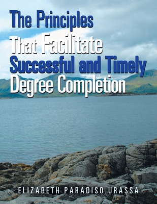 The Principles That Facilitate Successful and T... 1664153969 Book Cover