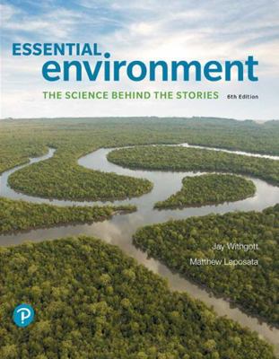 Essential Environment: The Science Behind the S... 0134714881 Book Cover